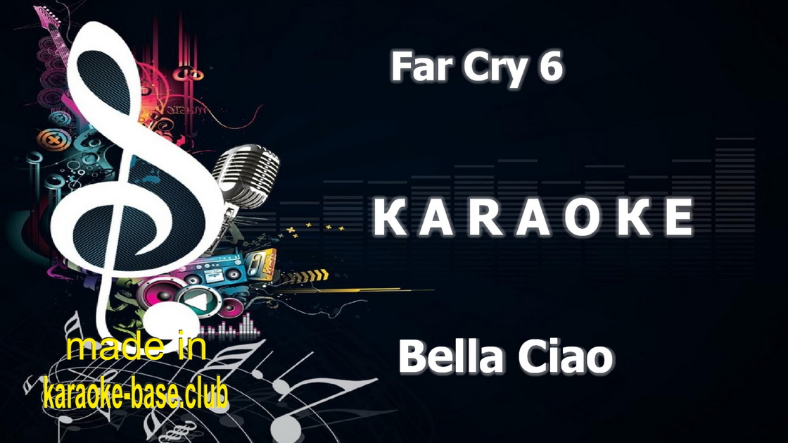 из игры Far Cry 6 - Bella ciao - Bella ciao